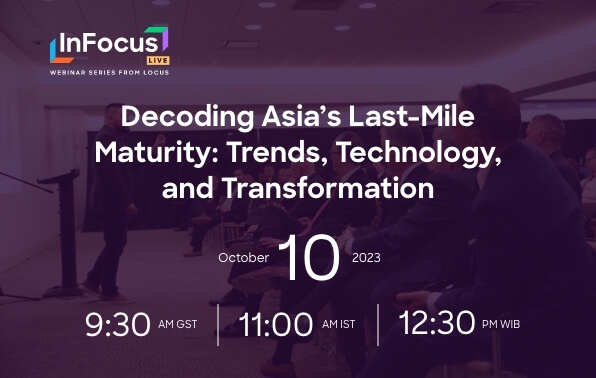 Decoding Asiaโs Last-mile Maturity: Trends, Technology, and Transformation
